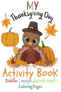My Thanksgiving Day Activity Book For Kids Ages 4-8