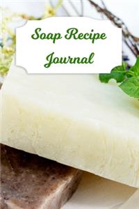 Soap Recipe Journal