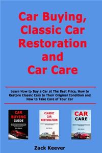 Car Buying, Classic Car Restoration and Car Care