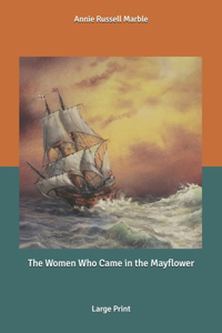 The Women Who Came in the Mayflower
