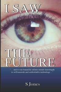 I Saw the Future