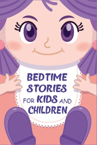 Bedtime Btories For Kids And Children