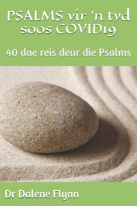 PSALMS vir 'n tyd soos COVID19