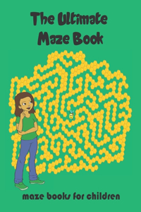 Ultimate Maze Book maze books for children