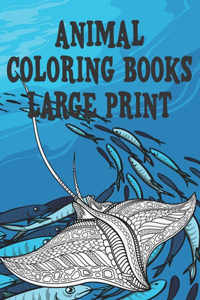 Animal Coloring Books - Large Print