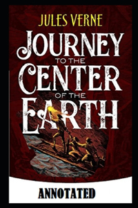 A Journey into the Center of the Earth Annotated
