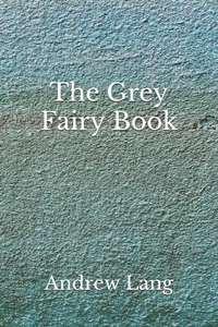 The Grey Fairy Book