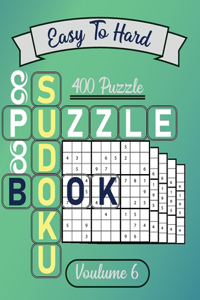 Easy to Hard Sudoku Puzzle book - 400 puzzle volume 6