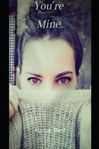 You're Mine