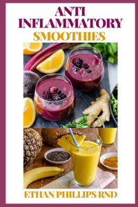 Anti Inflammatory Smoothies