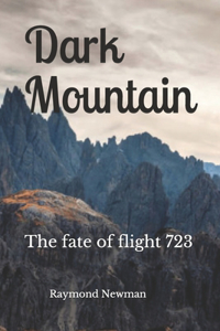 Dark Mountain: The fate of flight 723