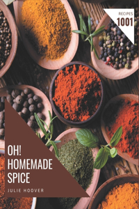 Oh! 1001 Homemade Spice Recipes