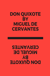 Don Quixote by Miguel de Cervantes