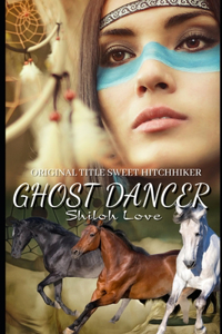 Ghost Dancer (Original title Sweet Hitchhiker)