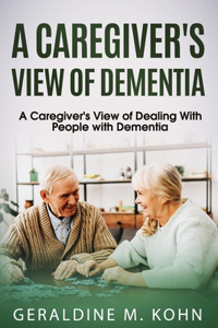 Caregivers View to Dealing with Dementia