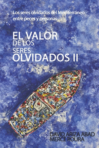 valor de los seres olvidados II