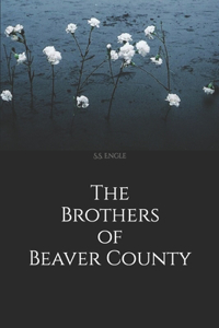 The Brothers of Beaver County
