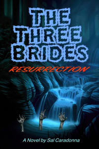 The Three Brides - Resurrection