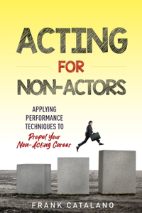 Acting for Non-Actors