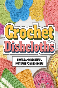 Crochet Dishcloths