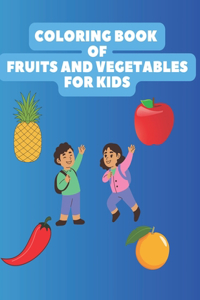 Coloring Book of Fruits and Vegetables for Kids
