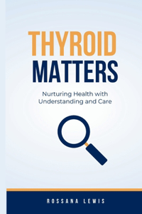 Thyroid Matters