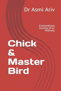 Chick & Master Bird