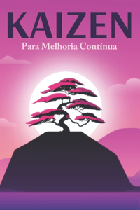Kaizen Para Melhoria Contínua