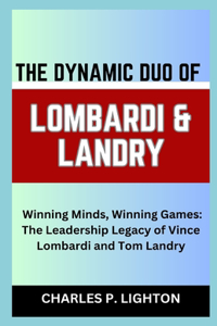 Dynamic Duo of Lombardi & Landry