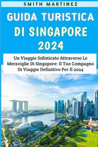 Guida Turistica Di Singapore 2024