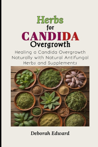 Herbs for Candida Overgrowth