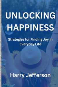 Unlocking Happiness