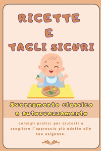 Ricette e tagli sicuri