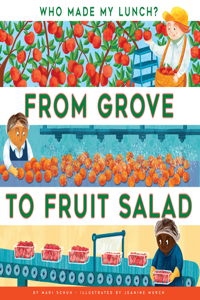 From Grove to Fruit Salad