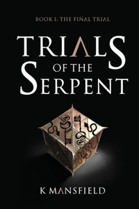 Trials of the Serpent Book I