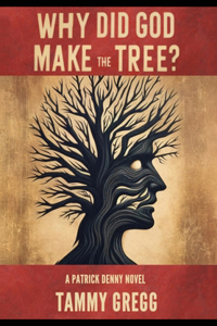 Why Did God Make the Tree?