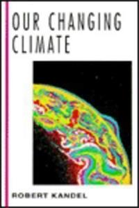 Our Changing Climate (McGraw-Hill Horizons of Science)