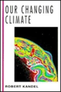 Our Changing Climate