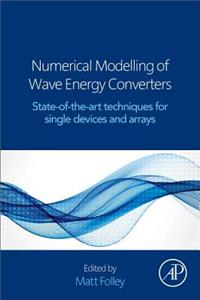 Numerical Modelling of Wave Energy Converters: State-Of-The-Art Techniques for Single Devices and Arrays