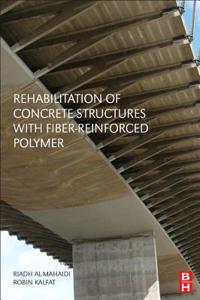 Rehabilitation of Concrete Structures with Fiber-Reinforced Polymer