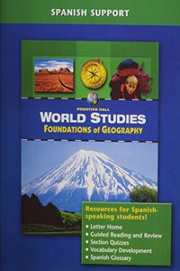 Prentice Hall World Studies: Foundations of Geography Spanish Support 2005c