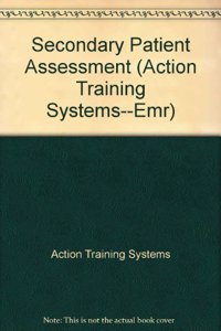 Action Training Systems--Emr: Secondary Patient Assessment