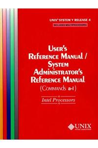 UNIX(r) System V Release 4 User's Reference Manual/System Administrator's Reference Manual(Commands A-L) for Intel Processors