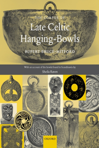 A Corpus of Late Celtic Hanging-Bowls