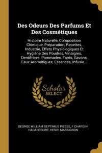 Des Odeurs Des Parfums Et Des Cosmétiques