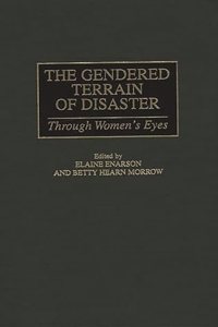 Gendered Terrain of Disaster