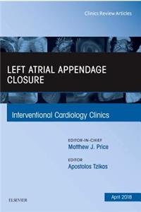 Left Atrial Appendage Closure, an Issue of Interventional Cardiology Clinics