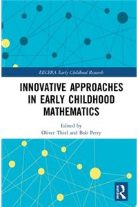 Innovative Approaches in Early Childhood Mathematics