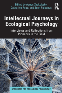 Intellectual Journeys in Ecological Psychology