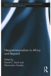 Neopatrimonialism in Africa and Beyond